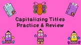 Capitalizing Titles Review *spring themed*