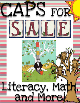 Preview of Caps for Sale - Literacy, Math, and More!