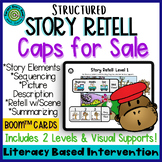 Caps for Sale | Structured Story Retell | Literacy Based S