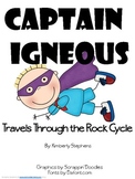 Captain Igneous Travels Through the Rock Cycle