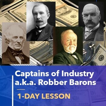 Preview of 2nd Industrial Revolution Lesson Plan | Captains of Industry | Robber Barons