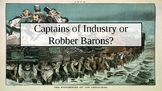 Captains of Industry or Robber Barons Peardeck/PowerPoint