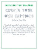 Caption Creations- Nonfiction Text Feature