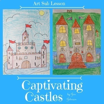 Preview of Art Sub Lesson: Captivating Castles - Drawing Lesson for Art Subs and Teachers