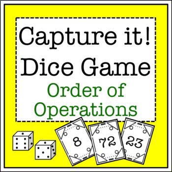 Preview of Capture it! Dice Game (Order of Operations)