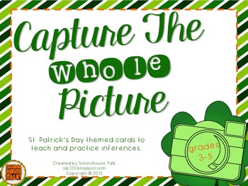 Preview of Capture the Whole Picture {St. Patrick's Day Inferences}
