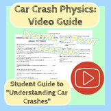 Car Crash Physics: Student Guide to “Understanding Car Cra