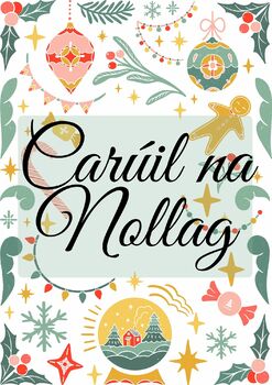 Preview of Carúil na Nollag (Christmas Carols as Gaeilge)