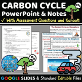Carbon Cycle PowerPoint with Student Notes, Questions, and Kahoot