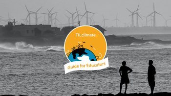 Preview of Carbon Offsets and Climate Change Educator Guide from MIT’s TILclimate Podcast