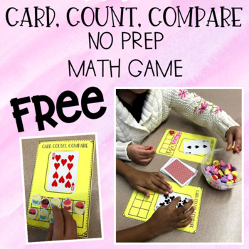Preview of Card, Count, Compare - No Prep Math Game FREEBIE