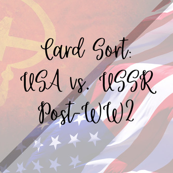 Preview of Card Sort: USA vs USSR Post-WWII
