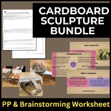 Cardboard Sculpture Lesson Bundle | Presentation & Brainst