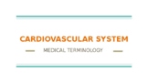 CardioVascular Medical Terminology