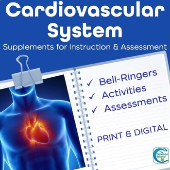 Preview of Cardiovascular System Activities, Bell-Ringers, and Assessments for A&P