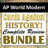 Cards Against History - AP World History: Modern - Classro