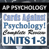 Cards Against Psychology: AP Psychology / AP Psych Review 