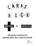 Cards, Dice, Addition & Subtraction - 100 Games with Cards & Dice