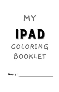 Preview of Care and use of iPad coloring booklet