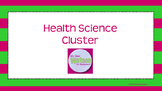 Career Cluster:  Health Science