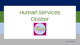 Career Cluster:  Human Services