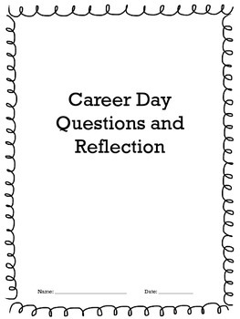 Preview of Career Day Questions and Reflection