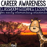 Career Education Classroom Guidance Lesson for Elementary 