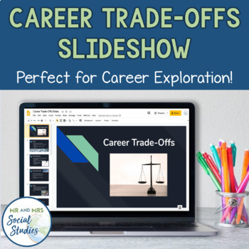 Preview of Career Exploration: Career Trade-Offs Slideshow | Career Education
