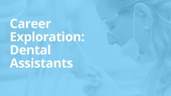 Preview of Career Exploration: Dental Assistant (presentation)