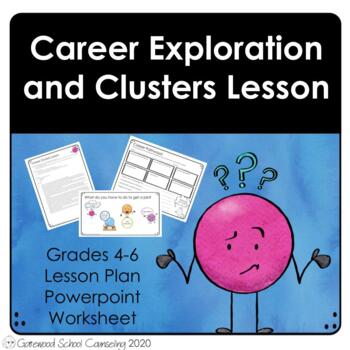 Preview of Career Exploration and Clusters Lesson - School Counseling - Guidance Lesson