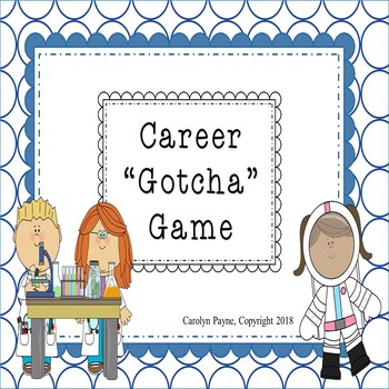 Preview of Career Day Activity:  Career “Gotcha” Game