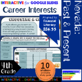 Career Interests Interactive for Nevada SS.4.33 using Goog