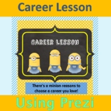 Career Lesson Prezi- Minion Theme