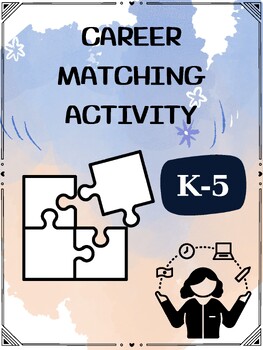 Preview of Career Matching Activity/Game, K-5 Career Exploration