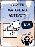Career Matching Activity/Game, K-5 Career Exploration
