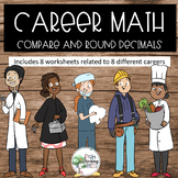 Career Math Compare and Round Decimals 5th Grade