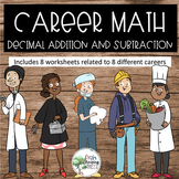 Career Math Decimal Addition and Subtraction 5th Grade