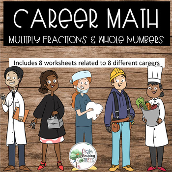 Preview of Career Math Multiply Fractions and Whole Numbers 5th Grade