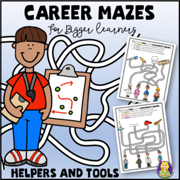 Preview of Career Mazes For Bigger  Learners--Community Helpers and Tools