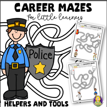 Preview of Career Mazes For Little Learners--Community Helpers and Tools
