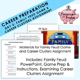 Career Preparation - Day 2 Materials (Family Feud, Examini