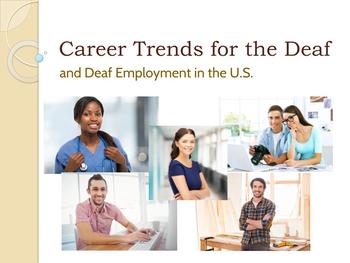 Preview of Career Trends for the Deaf and Deaf Employment in the U.S.