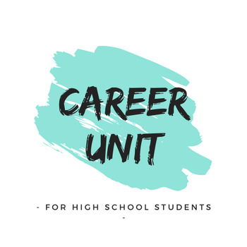Preview of Career Unit for High School Students