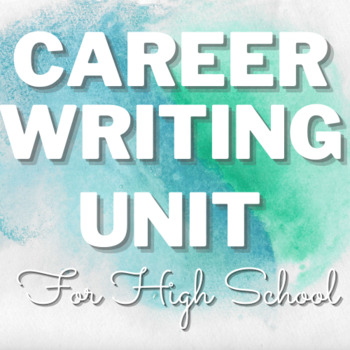 Preview of Career and College Writing Unit