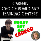 Careers Choice Board and Learning Centers 