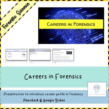 Preview of Careers in Forensics: Peardeck and Google Slides
