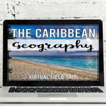 Preview of Caribbean Geography Virtual Field Trip (Google Earth Exploration)