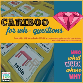 Preview of Cariboo Cards for WH- Questions  |  6 Sets + Teaching Materials