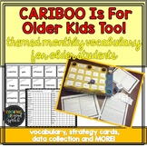 Cariboo Is For Older Kids Too {vocabulary & strategies }