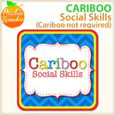 Cariboo: Social Skills